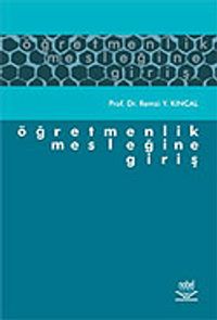 Öğretmenlik Mesleğine Giriş /  Remzi Y. Kıncal