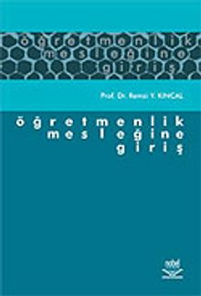 Öğretmenlik Mesleğine Giriş /  Remzi Y. Kıncal