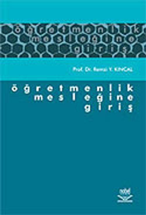 Öğretmenlik Mesleğine Giriş /  Remzi Y. Kıncal
