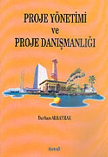 Proje Yönetimi ve Proje Danışmanlığı