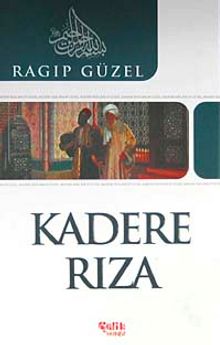 Kadere Rıza - Emekli Müftü Ragıp Güzel