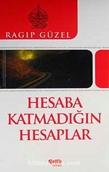 Hesaba Katmadığın Hesaplar - Emekli Müftü Ragıp Güzel
