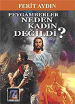Peygamberler Neden Kadın Değildi?
