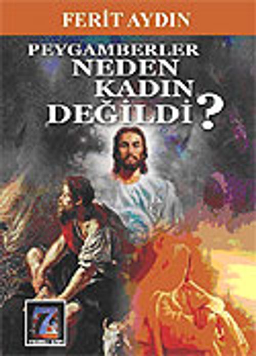 Peygamberler Neden Kadın Değildi?