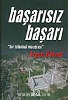 Başarısız Başarı/"Bir İstanbul Macerası"