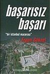 Başarısız Başarı/"Bir İstanbul Macerası"