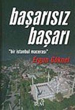 Başarısız Başarı/"Bir İstanbul Macerası"