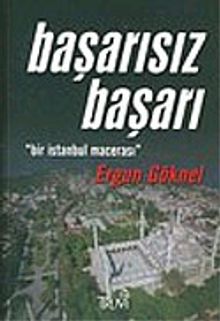 Başarısız Başarı/"Bir İstanbul Macerası"