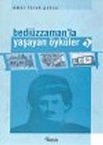 Bediüzzaman'la Yaşayan Öyküler / 3
