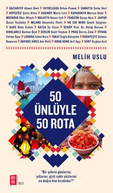 50 Ünlüyle 50 Rota - Melih Uslu