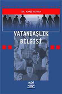 Vatandaşlık Bilgisi / Dr. Niyazi Altunkaya