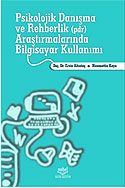 Psikolojik Danışma ve Rehberlik Araştırmalarında Bilgisayar Kullanımı