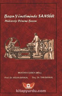 Basın Yönetiminde Sansür  & Mütareke Dönemi Basını - Prof. Dr. Hülya Baykal