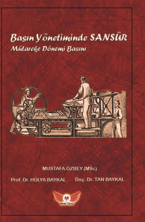Basın Yönetiminde Sansür  & Mütareke Dönemi Basını