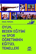 Oyun, Beden Eğitimi ve Spor Öğretiminin Eğitsel Temelleri