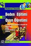 Okul&ouml;ncesi D&ouml;nemde Beden Eğitimi ve Oyun &Ouml;ğretimi