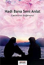 Hadi Bana Seni Anlat