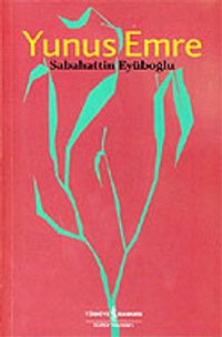 Yunus Emre / Sabahattin Eyüboğlu