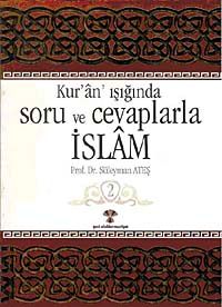 Kuran Işığında Soru ve Cevaplarla İslam -2
