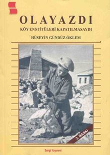 Olayzdı & Köy Enstitüleri Kapatılmasaydı