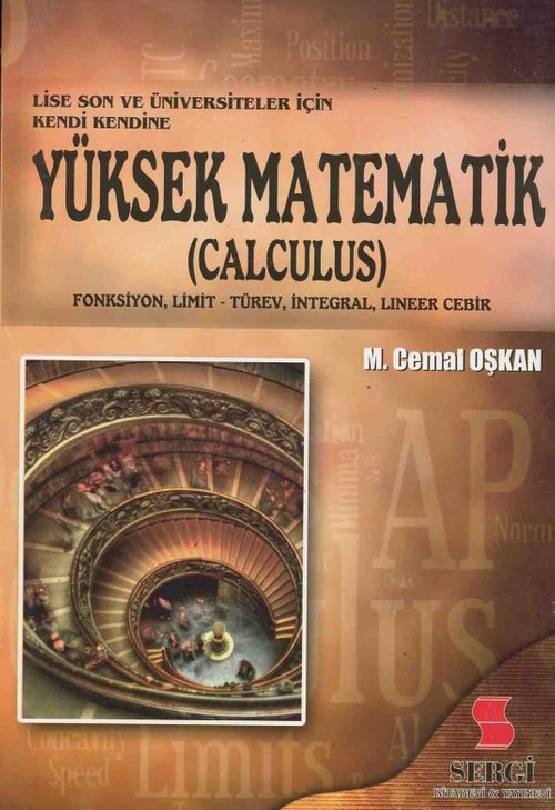 Lise Son ve Üniversiteler İçin Kendi Kendine Yüksek Matematik (Calculus) & 