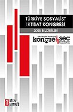 Türkiye Sosyalist İktisat Kongresi-2005 Bildirileri