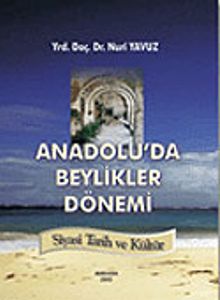 Anadolu'da Beylikler Dönemi
