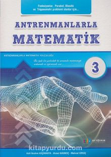 Antrenmanlarla Matematik 3. Kitap - Halil İbrahim Küçükkaya