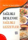 Sağlıklı Beslenme Sağlıklı Lezzetler