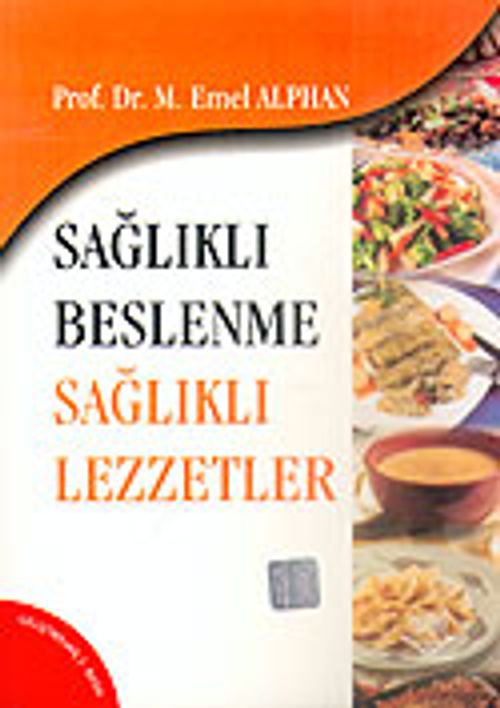Sağlıklı Beslenme Sağlıklı Lezzetler