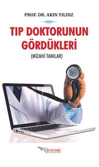 Tıp Doktorunun Gördükleri