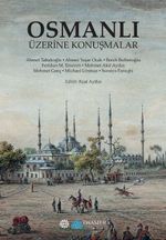 Osmanlı Üzerine Konuşmalar