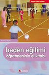 Beden Eğitimi &Ouml;ğretmeninin El Kitabı