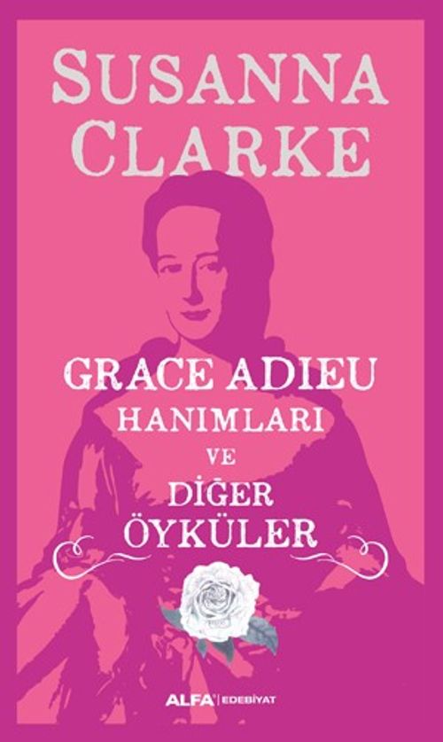 Grace Adıeu Hanımları ve Diğer Öyküler