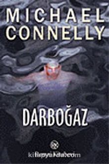 Darboğaz - Michael Connelly