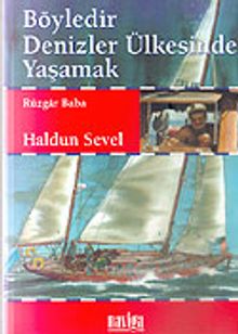 Böyledir Denizler Ülkesinde Yaşamak/Rüzgar Baba
