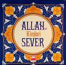 Allah (cc) Kimleri Sever