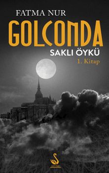 Golconda 1 / Saklı Öykü 