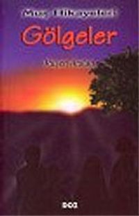 Gölgeler/Muş Hikayeleri