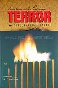 Terror und Selbstmordattentate aus Islamischer Perspektive