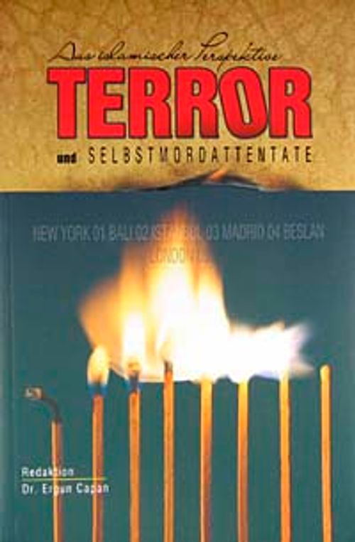 Terror und Selbstmordattentate aus Islamischer Perspektive