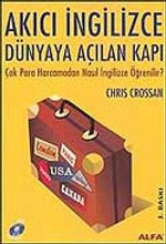 Akıcı İngilizce/Dünyaya Açılan Kapı/Çok Para Harcamadan Nasıl İngilizce Öğrenilir?