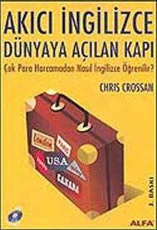 Akıcı İngilizce/Dünyaya Açılan Kapı/Çok Para Harcamadan Nasıl İngilizce Öğrenilir?