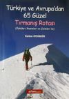 T&uuml;rkiye ve Avrupa'dan 65 G&uuml;zel Tırmanış Rotası & &Ouml;yk&uuml;leri, Resimleri, &Ccedil;izimleri ile