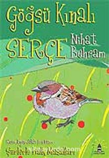 Göğsü Kınalı Serçe / Şiirlerle Halk Masalları - Nihat Behram