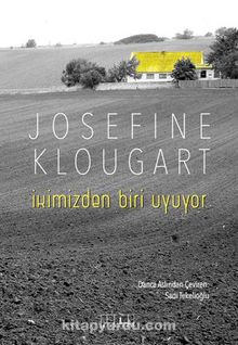 İkimizden Biri Uyuyor - Josefine Klougart