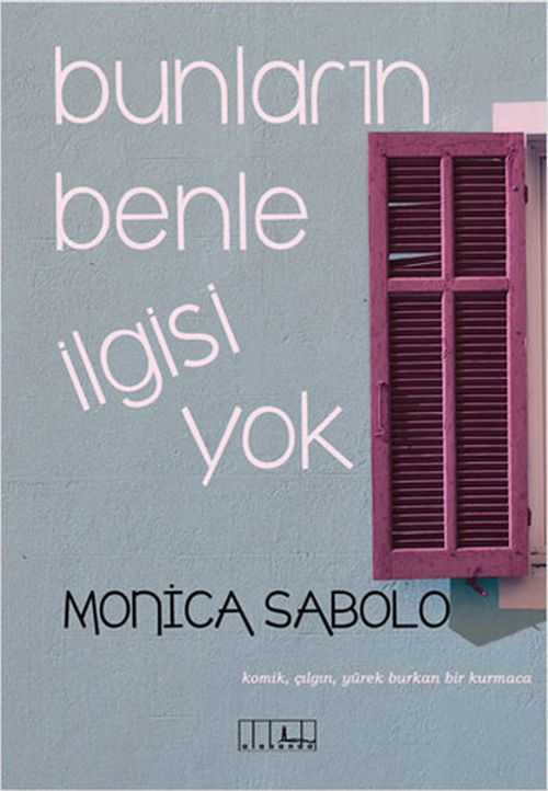 Bunların Benle İlgisi Yok & Komik, Çılgın, Yürek Burkan Bir Kurmaca