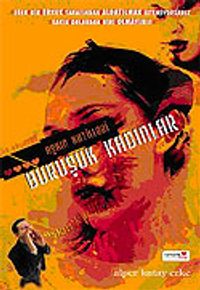 Aşkın Katilleri Buruşuk Kadınlar