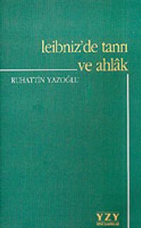 Leibniz'de Tanrı ve Ahlak