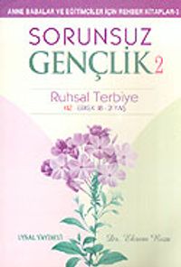 Sorunsuz Gençlik 2/Ruhsal Terbiye (Kız-Erkek 18-21 Yaş)